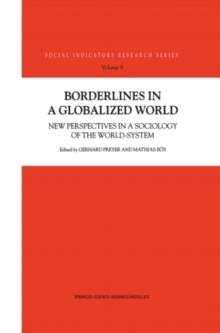 Borderlines in a Globalized World : New Perspectives in a Sociology of the World-System