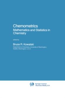 Chemometrics : Mathematics and Statistics in Chemistry