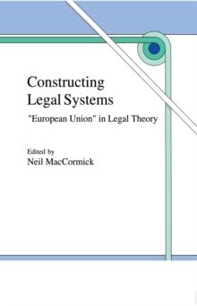 Constructing Legal Systems: "European Union" in Legal Theory