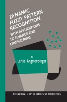 Dynamic Fuzzy Pattern Recognition with Applications to Finance and Engineering