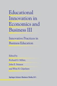 Educational Innovation in Economics and Business III : Innovative Practices in Business Education