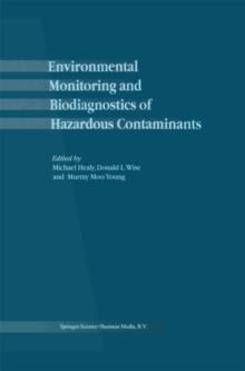 Environmental Monitoring and Biodiagnostics of Hazardous Contaminants