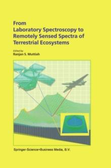 From Laboratory Spectroscopy to Remotely Sensed Spectra of Terrestrial Ecosystems