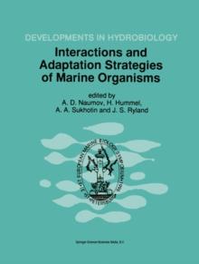 Interactions and Adaptation Strategies of Marine Organisms : Proceedings of the 31st European Marine Biology Symposium, held in St. Petersburg, Russia, 9-13 September 1996