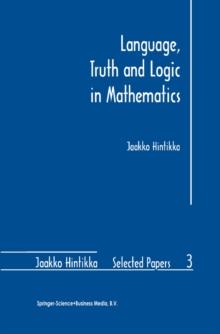 Language, Truth and Logic in Mathematics