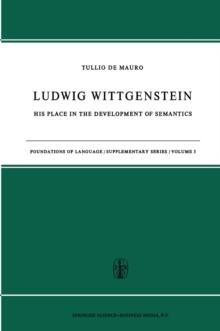 Ludwig Wittgenstein : His Place in the Development of Semantics