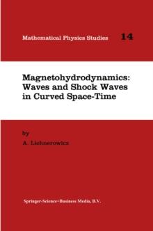 Magnetohydrodynamics: Waves and Shock Waves in Curved Space-Time