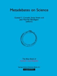 Metadebates on Science : The Blue Book of "Einstein Meets Magritte"