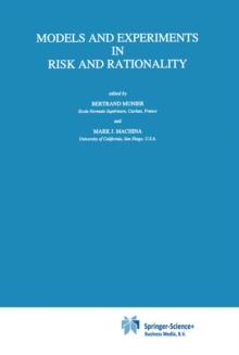 Models and Experiments in Risk and Rationality