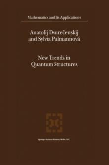 New Trends in Quantum Structures