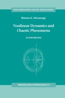 Nonlinear Dynamics and Chaotic Phenomena : An Introduction