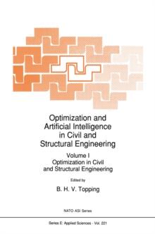 Optimization and Artificial Intelligence in Civil and Structural Engineering : Volume I: Optimization in Civil and Structural Engineering