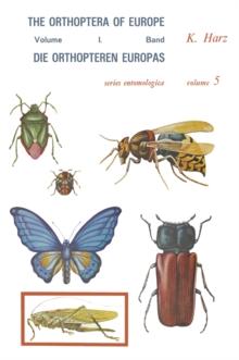 Die Orthopteren Europas / The Orthoptera of Europe : Volume I