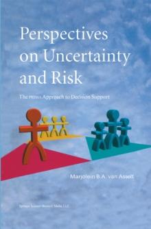 Perspectives on Uncertainty and Risk : The PRIMA Approach to Decision Support