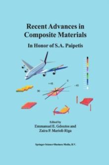 Recent Advances in Composite Materials : In Honor of S.A. Paipetis