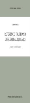 Reference, Truth and Conceptual Schemes : A Defense of Internal Realism