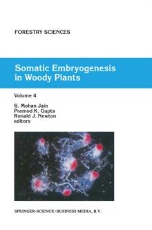 Somatic Embryogenesis in Woody Plants : Volume 4