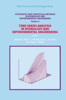 Stochastic and Statistical Methods in Hydrology and Environmental Engineering : Time Series Analysis in Hydrology and Environmental Engineering