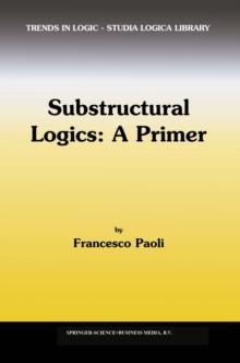 Substructural Logics: A Primer