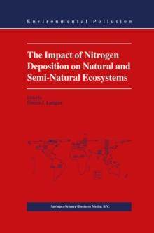 The Impact of Nitrogen Deposition on Natural and Semi-Natural Ecosystems