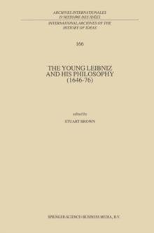 The Young Leibniz and his Philosophy (1646-76)