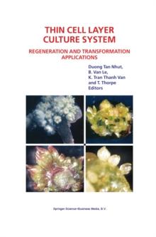 Thin Cell Layer Culture System: Regeneration and Transformation Applications