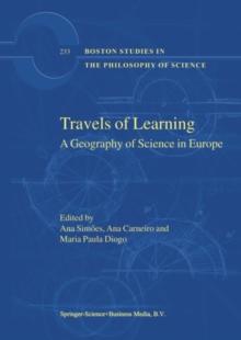 Travels of Learning : A Geography of Science in Europe