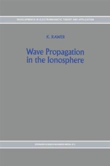 Wave Propagation in the Ionosphere