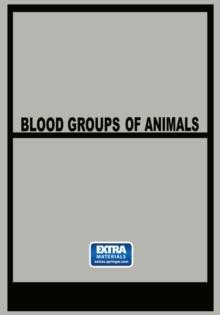 Blood Groups of Animals : Proceedings of the 9th European Animal Blood Group Conference