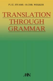 Translation through grammar : A graded translation course, with explanatory notes and a contrastive grammar