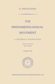 The Phenomenological Movement : A Historical Introduction