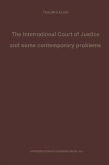 The International Court of Justice and some contemporary problems : Essays on international law