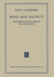 Mind and Society : Epistemological Essays on Sociology