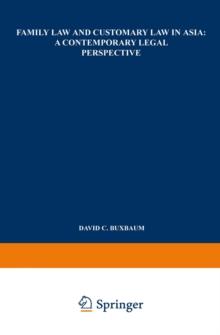 Family Law and Customary Law in Asia : A Contemporary Legal Perspective