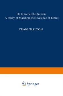 De la Recherche du Bien : A Study of Malebranche's Science of Ethics