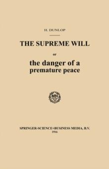 The Supreme Will or the danger of a premature peace