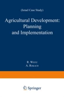 Agricultural Development: Planning and Implementation : Israel Case Study