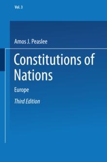 Constitutions of Nations : Volume III - Europe