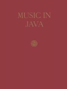 Music in Java : Its history, Its Theory and Its Technique