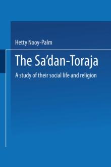 The Sa'dan-Toraja : A Study of Their Social Life and Religion