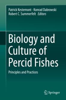 Biology and Culture of Percid Fishes : Principles and Practices