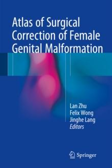 Atlas of Surgical Correction of Female Genital Malformation