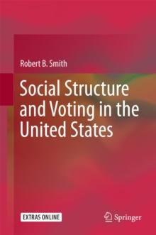 Social Structure and Voting in the United States