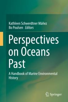 Perspectives on Oceans Past