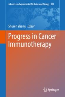 Progress in Cancer Immunotherapy