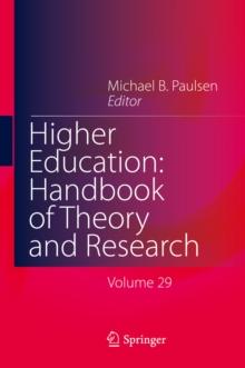 Higher Education: Handbook of Theory and Research : Volume 29