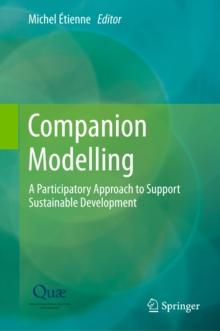 Companion Modelling : A Participatory Approach to Support Sustainable Development