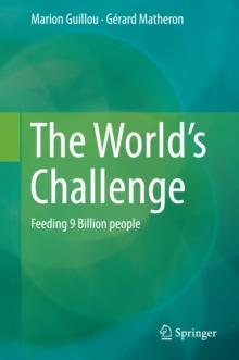 The World's Challenge : Feeding 9 Billion people