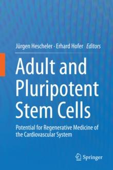 Adult and Pluripotent Stem Cells : Potential for Regenerative Medicine of the Cardiovascular System