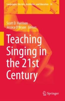 Teaching Singing in the 21st Century